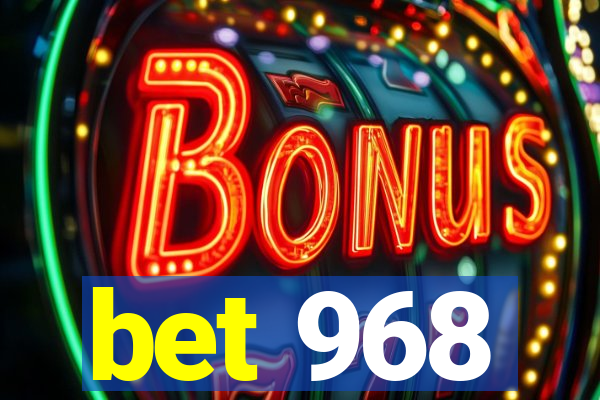 bet 968